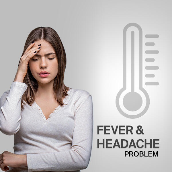 Fever & Headache